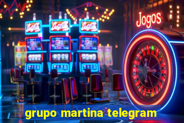 grupo martina telegram